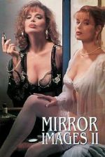 Watch Mirror Images II Movie4k