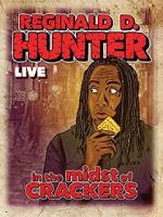 Watch Reginald D Hunter Live: In the Midst of Crackers Movie4k