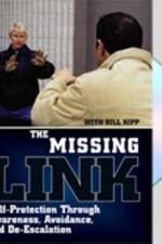 Watch Missing Link: Self-Protection Through Awareness, Avoidance, and De-Escalation Movie4k