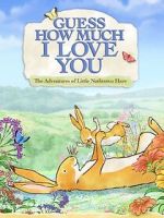 Watch Guess How Much I Love You: Friendship Adventures Movie4k