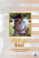 Watch Wat Jy Saai Movie4k