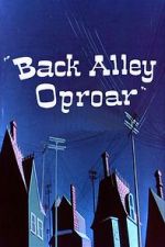 Watch Back Alley Oproar Movie4k