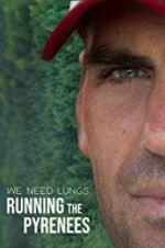 Watch We Need Lungs Movie4k