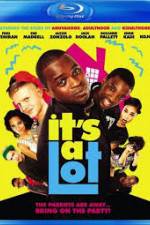 Watch It's a Lot Movie4k