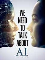 Watch We Need to Talk About A.I. Movie4k