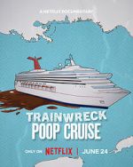 Watch Trainwreck: Poop Cruise Movie4k