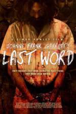 Watch Johnny Frank Garrett\'s Last Word Movie4k