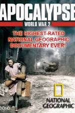 Watch National Geographic  Apocalypse The Second World War The World Ablaze Movie4k