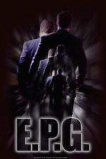 Watch E.P.G. (Short 2016) Movie4k