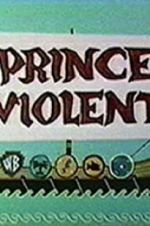 Watch Prince Violent Movie4k