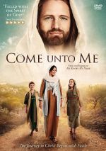 Watch Come Unto Me Movie4k