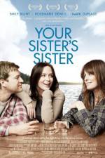 Watch Your Sister's Sister Movie4k