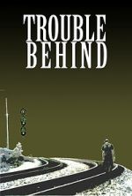 Watch Trouble Behind Movie4k