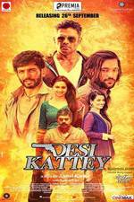 Watch Desi Kattey Movie4k