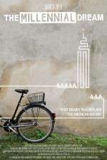 Watch The Millennial Dream Movie4k