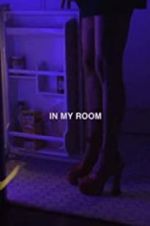 Watch In My Room Movie4k