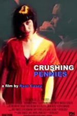 Watch Crushing Pennies Movie4k