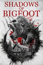 Watch Shadows of Bigfoot Movie4k