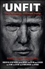Watch Unfit: The Psychology of Donald Trump Movie4k