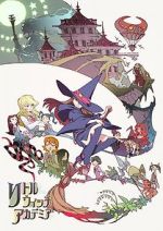 Watch Little Witch Academia (Short 2013) Movie4k