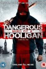 Watch Dangerous Mind of a Hooligan Movie4k