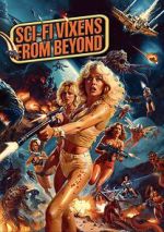 Watch Sci-Fi Vixens from Beyond Movie4k