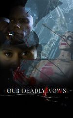 Watch Our Deadly Vows Movie4k