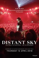 Watch Distant Sky: Nick Cave & The Bad Seeds Live in Copenhagen Movie4k