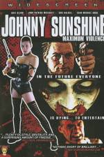 Watch Johnny Sunshine Maximum Violence Movie4k