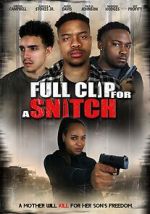 Watch Full Clip for a Snitch Movie4k