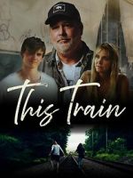 Watch This Train Movie4k