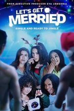 Watch Let's Get Merried Movie4k