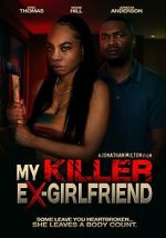 Watch My Killer Ex Girlfriend Movie4k