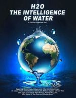 Watch H2O: The Intelligence of Water Movie4k