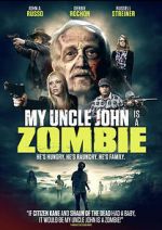 Watch My Uncle John Is a Zombie! Movie4k