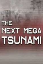 Watch National Geographic: The Next Mega Tsunami Movie4k
