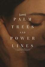 Watch Palm Trees and Power Lines Movie4k