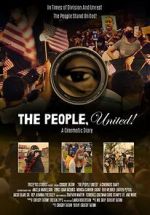 Watch The People, United! A Cinematic Diary Movie4k