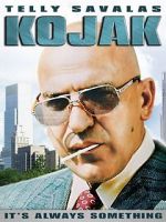 Watch Kojak: It\'s Always Something Movie4k