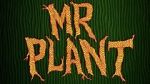 Watch Mr. Plant (Short 2015) Movie4k