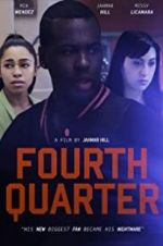 Watch Fourth Quarter Movie4k