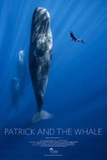 Watch Patrick and the Whale Movie4k