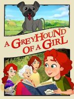 Watch A Greyhound of a Girl Movie4k
