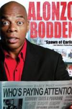 Watch Alonzo Bodden: Who's Paying Attention Movie4k