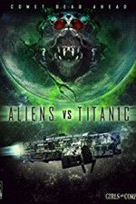 Watch Aliens vs. Titanic Movie4k