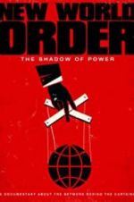 Watch New World Order: The Shadow of Power Movie4k