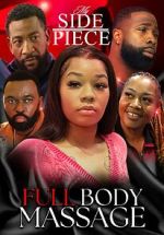 Watch My Side Piece: Full Body Massage Movie4k