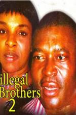 Watch Illegal Brothers 2 Movie4k