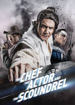 Watch The Chef, The Actor, The Scoundrel Movie4k