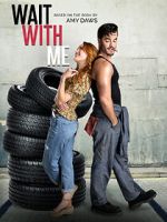 Watch Wait with Me Movie4k